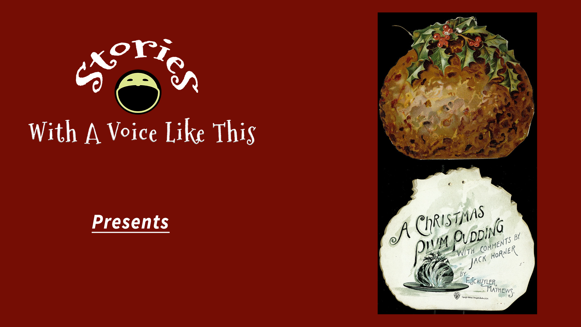 010 – A Christmas Plum Pudding with Comments by Jack Horner