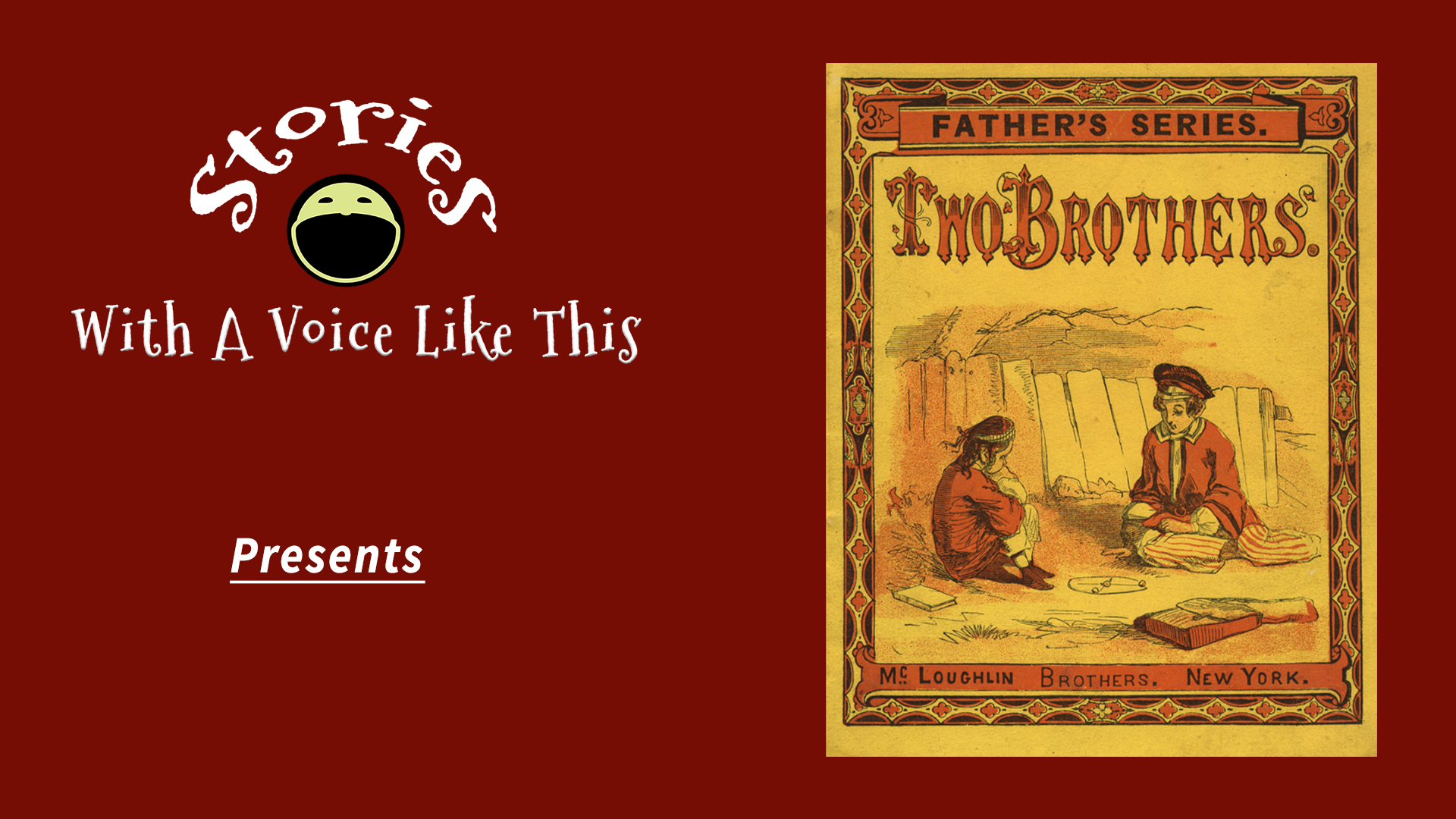 012 – Two Brothers